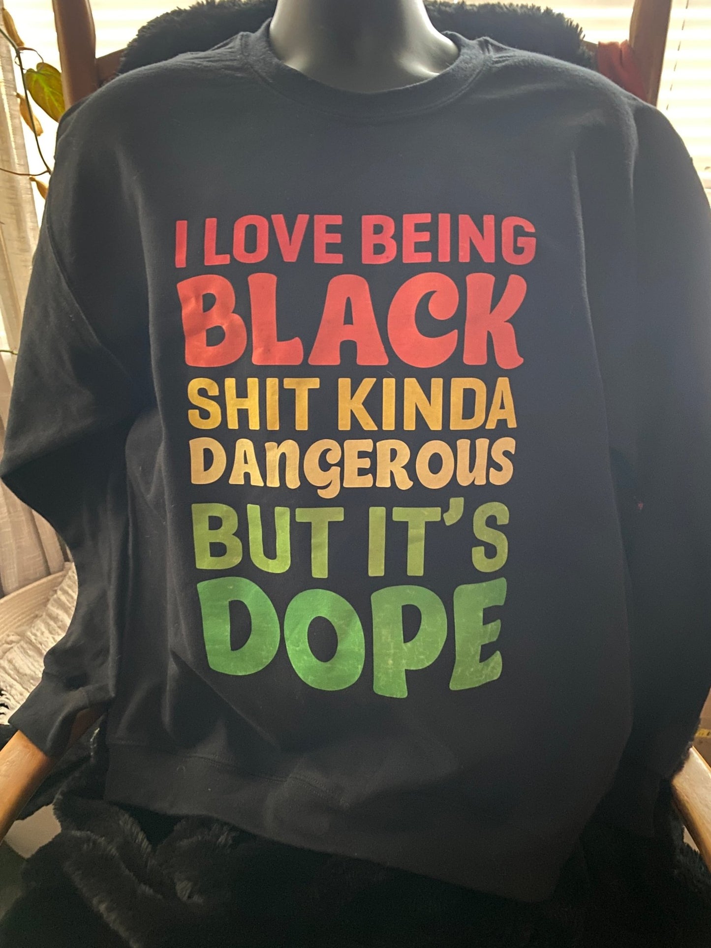 I Love Being Black Sweatshirt | Celebratory Black Identity Apparel - West & Remount Custom Apparel